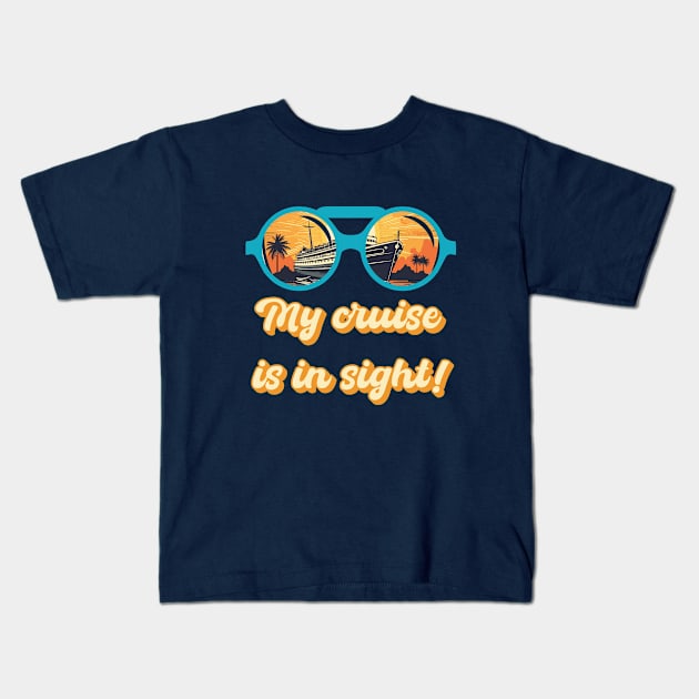 My Cruise Is In Sight with Binoculars Kids T-Shirt by Cute Pets Graphically